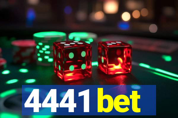 4441 bet